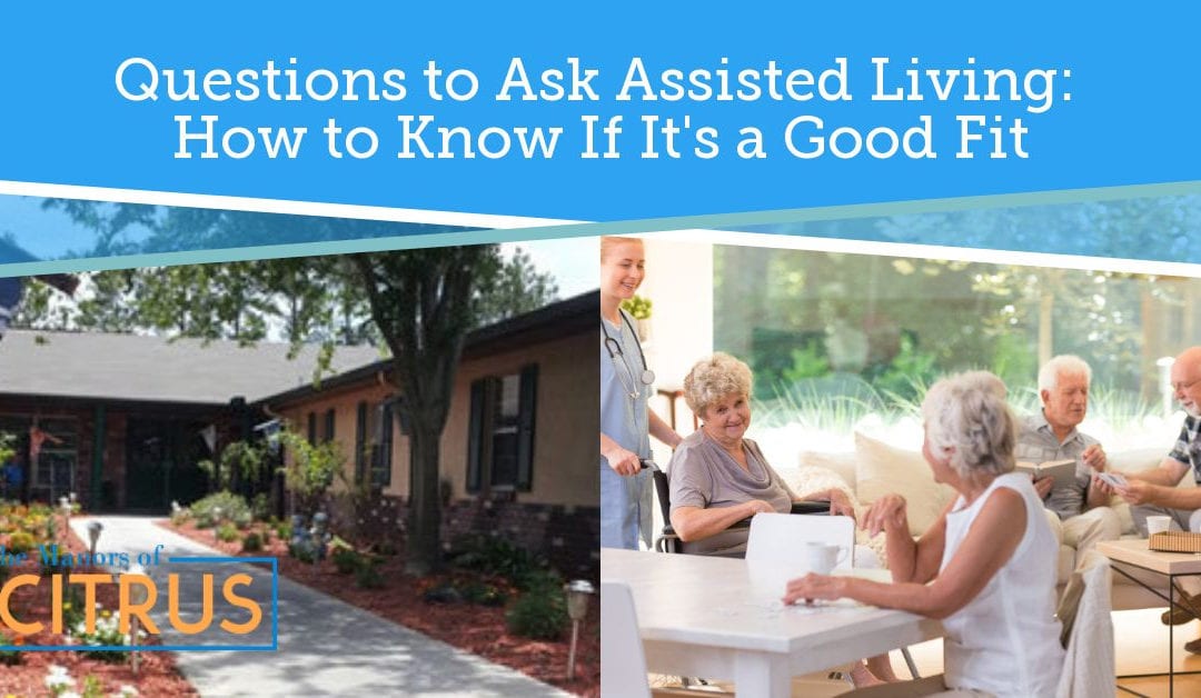 Questions to Ask Assisted Living: How to Know If It’s a Good Fit